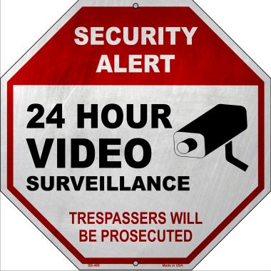 Security Alert 24 Hour Video Metal Novelty Stop Sign BS-468