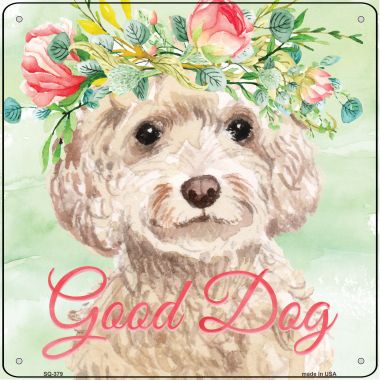SQ-379 12 x 12 in. White Cockapoo Good Dog Novelty Square Sign