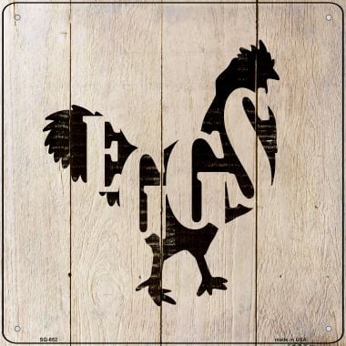 SQ-652 12 x 12 in. Chickens Make Eggs Novelty Metal Square Sign