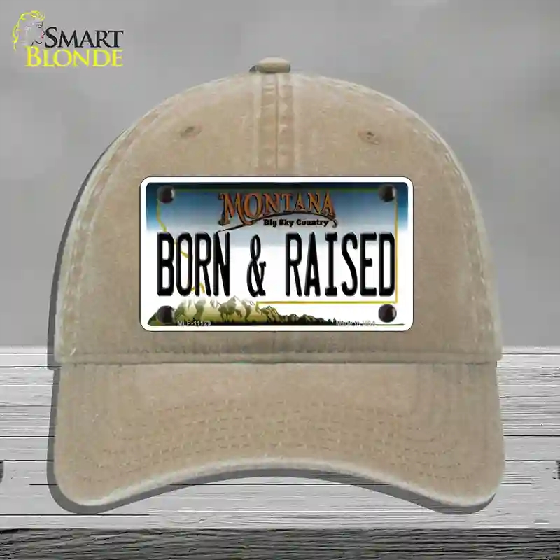 HAT09-MLP-11129 Born & Raised Montana State Novelty License Plate Hat, Unconstructed Cotton - Khaki