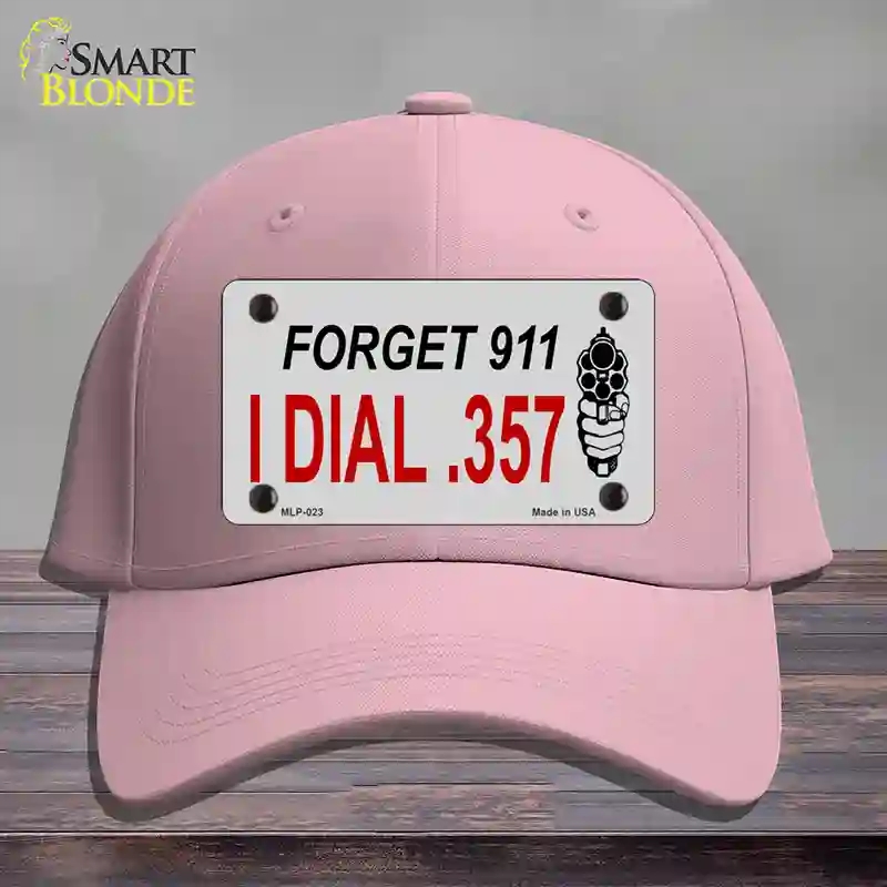HAT05-MLP-023 Forget 911 I Dial 0.357 Novelty License Plate Hat, Cotton - Pink