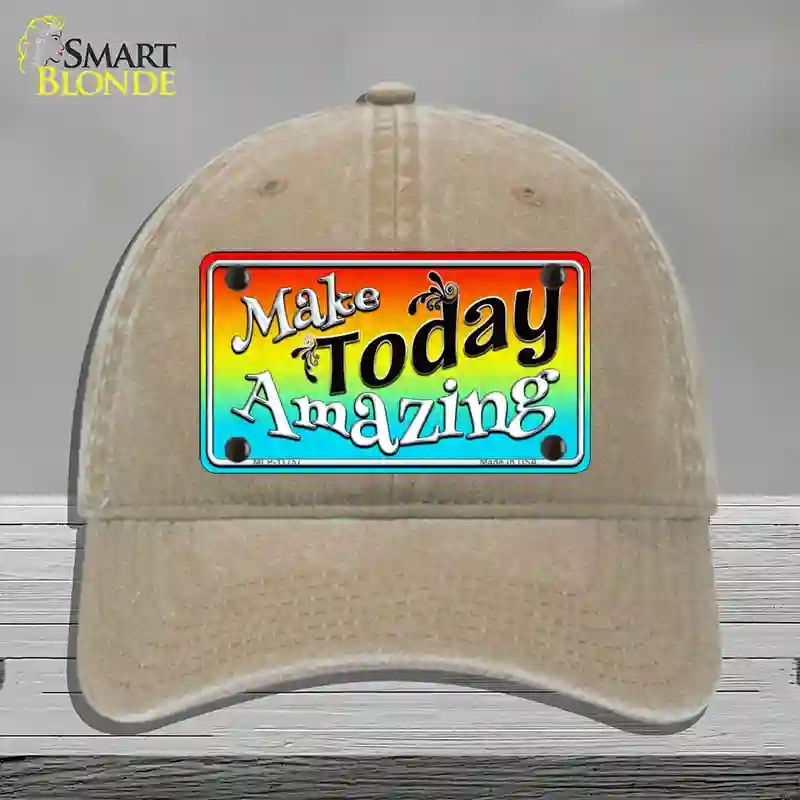 HAT09-MLP-11757 Make Today Amazing Novelty License Plate Hat, Unconstructed Cotton - Khaki
