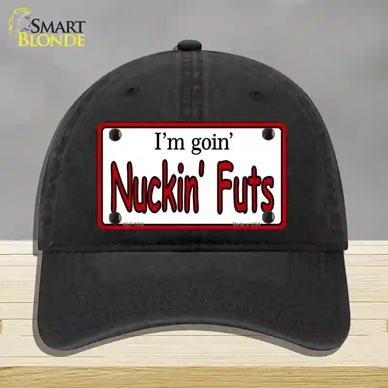 HAT07-MLP-1050 Im Going Nucking Futs Novelty License Plate Hat, Unconstructed Cotton - Black