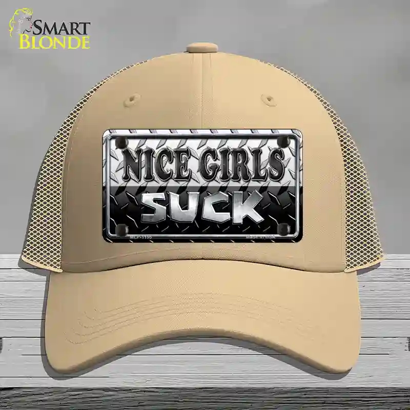 HAT15-MLP-1155 Nice Girls Suck Novelty License Plate Hat, Mesh - Khaki