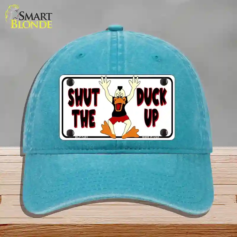 HAT10-MLP-1241 Shut the Duck Up Novelty License Plate Hat, Unconstructed Cotton - Lake Blue