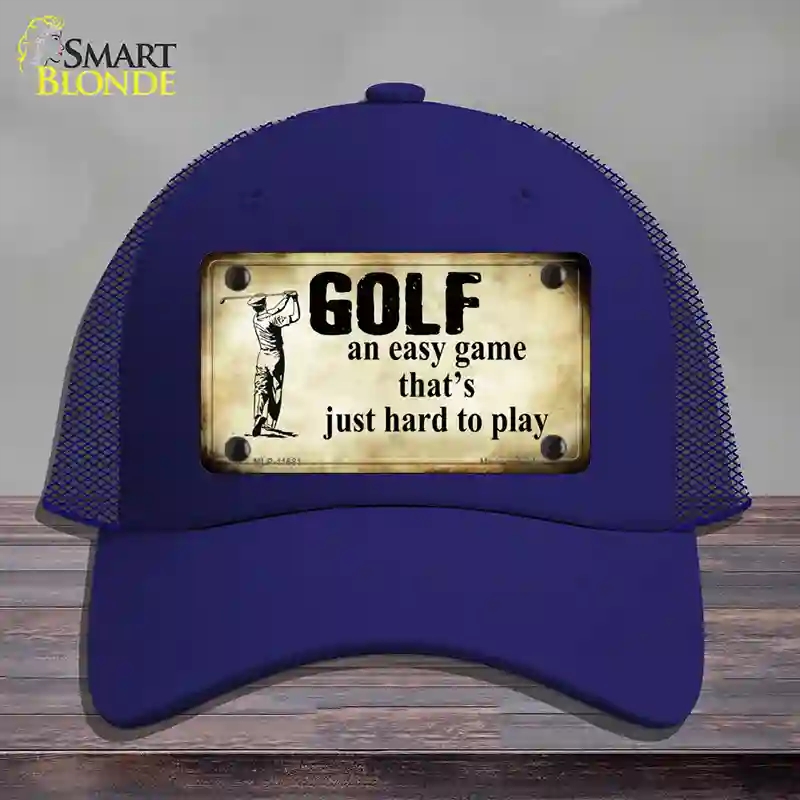 HAT18-MLP-11681 Golf An Easy Game Novelty License Plate Hat, Mesh - Royal Blue