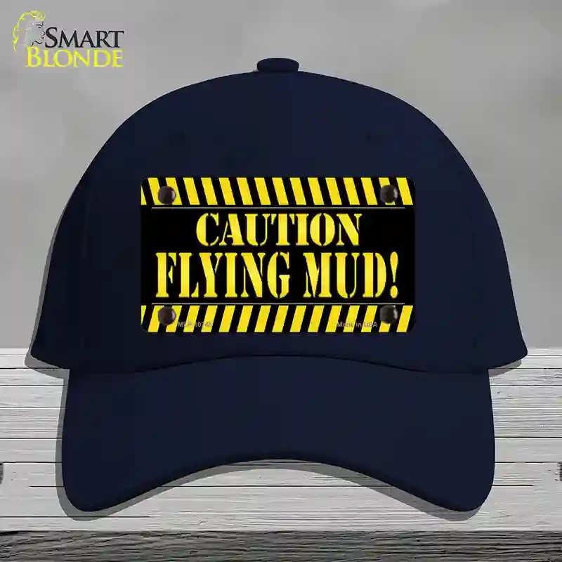 HAT20-MLP-10745 Caution Flying Mud Novelty License Plate Hat, Cotton - Navy