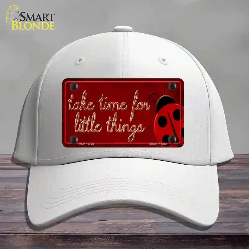 HAT21-MLP-11728 Take Time for Little Things Novelty License Plate Hat, Cotton - White