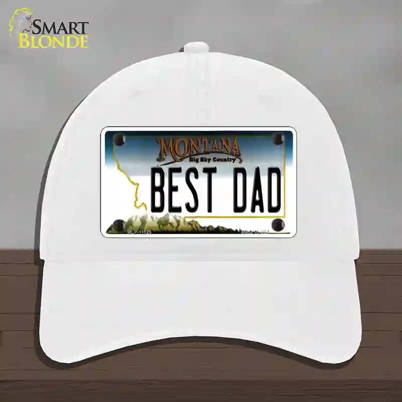 HAT14-MLP-11128 Best Dad Montana State Novelty License Plate Hat, Unconstructed Cotton - White