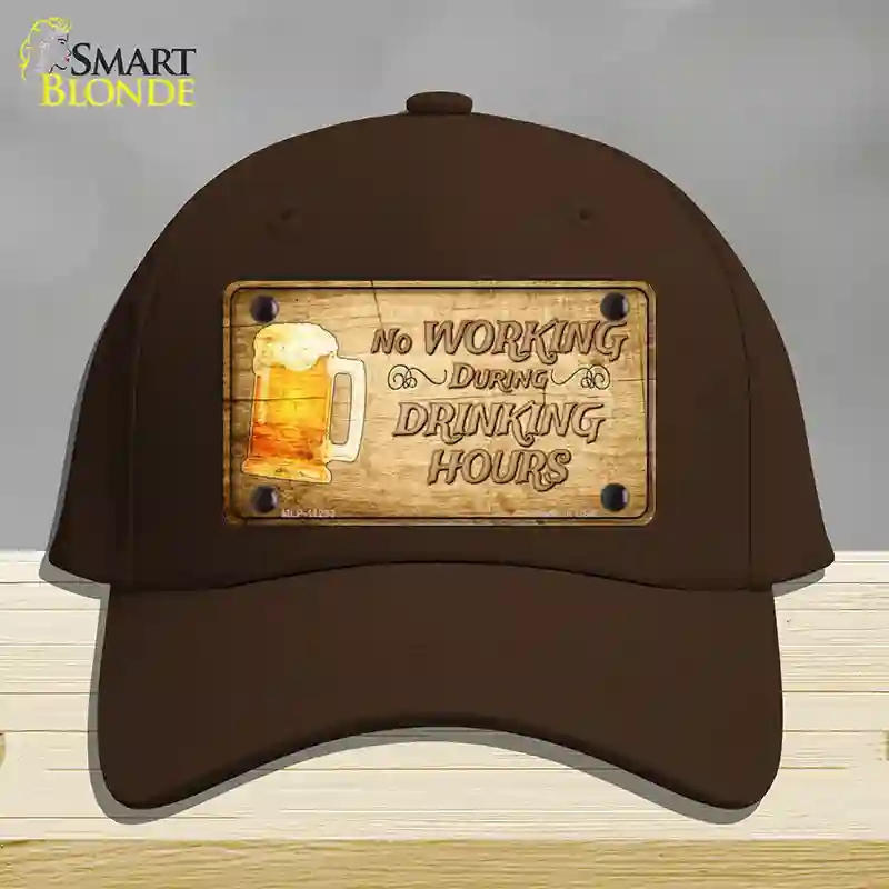 HAT24-MLP-11233 No Working During Drinking Hours Novelty License Plate Hat, Cotton - Dark Brown
