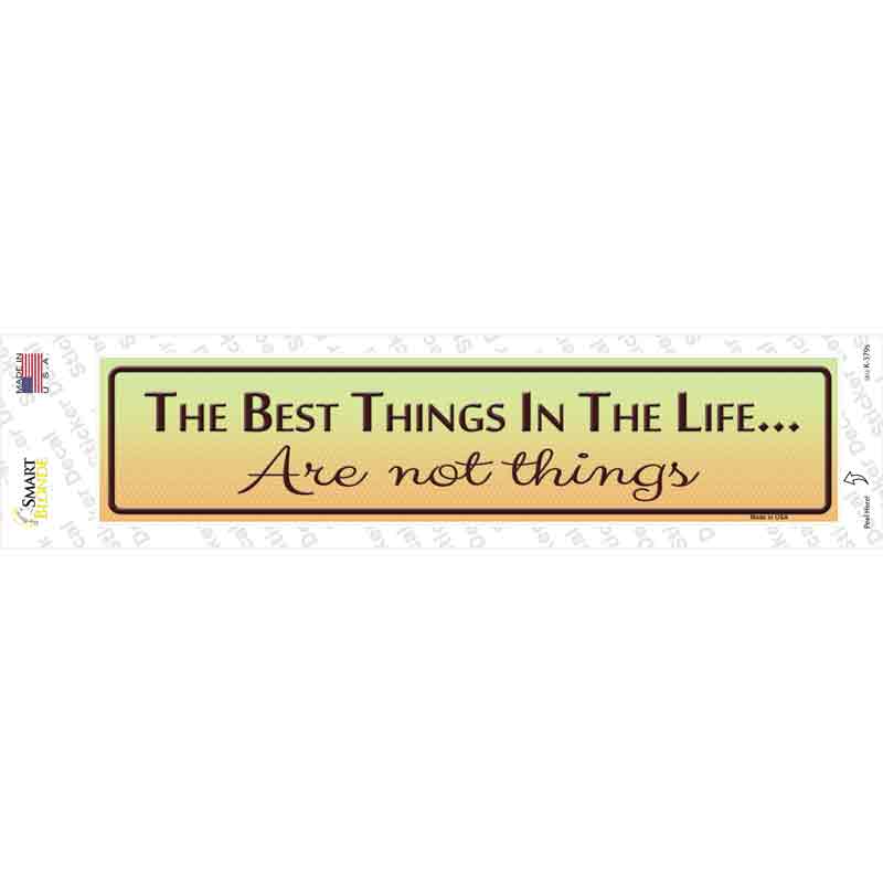 K-379s-M Best Things in Life Novelty Narrow Sticker Decal, Medium