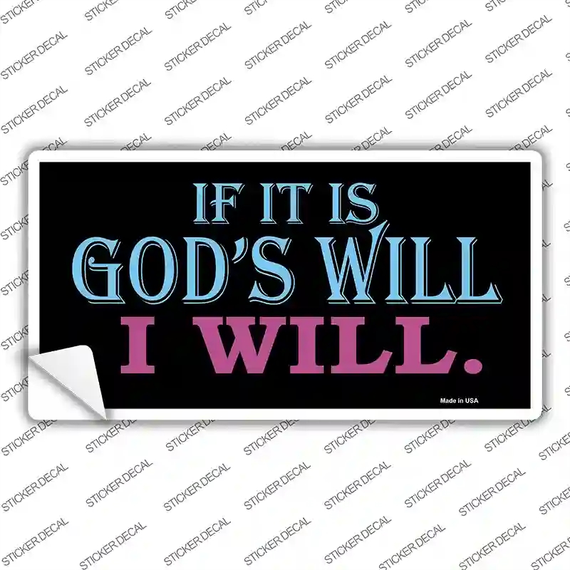 LP-249s-L If Its Gods Will Novelty Sticker Decal, Large