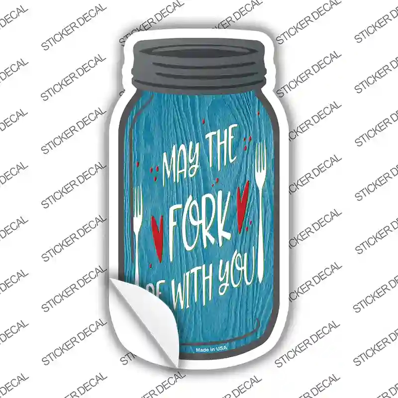MJ-216s-L May the Fork Be with You Novelty Mason Jar Sticker Decal, Large