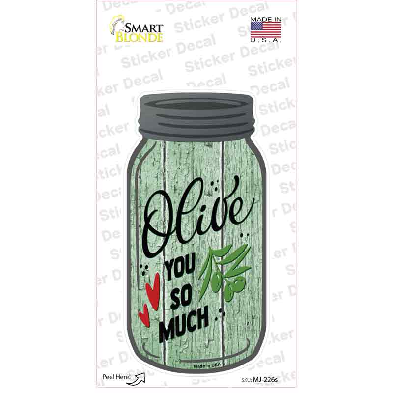 MJ-226s-M Olive You So Much Novelty Mason Jar Sticker Decal, Medium