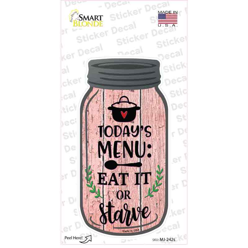 MJ-242s-M Eat It or Starve Pink Novelty Mason Jar Sticker Decal, Medium