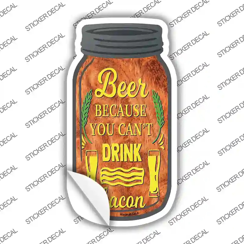 MJ-266s-S Cant Drink Bacon Novelty Mason Jar Sticker Decal, Small