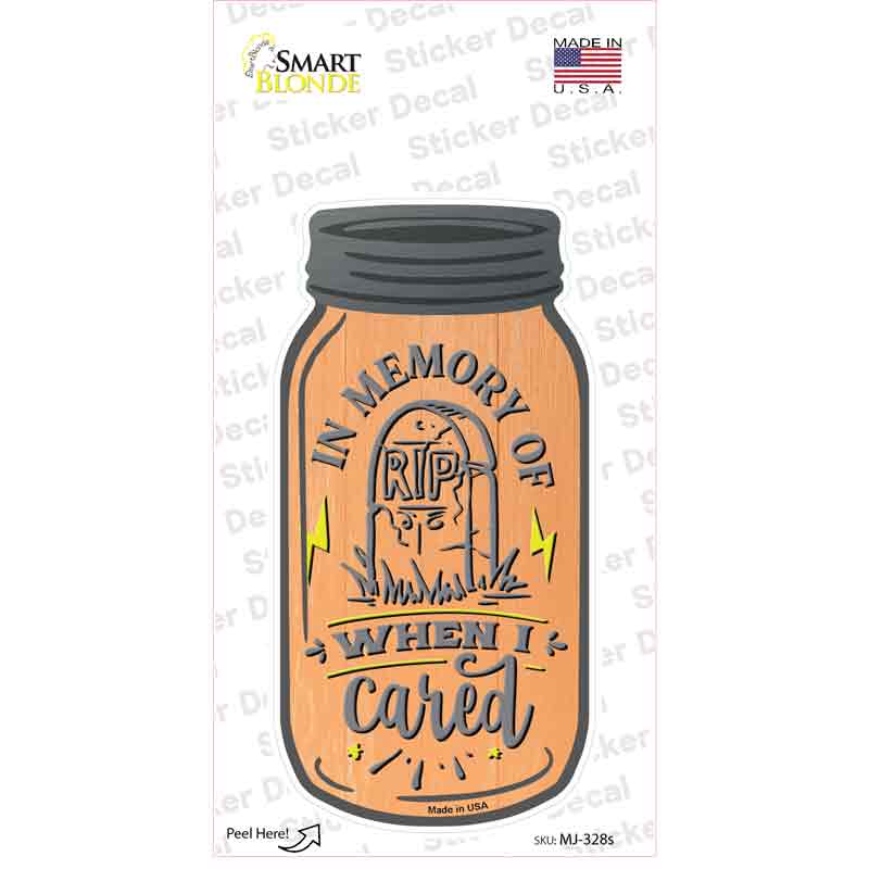 MJ-328s-M RIP When I Cared Novelty Mason Jar Sticker Decal, Medium