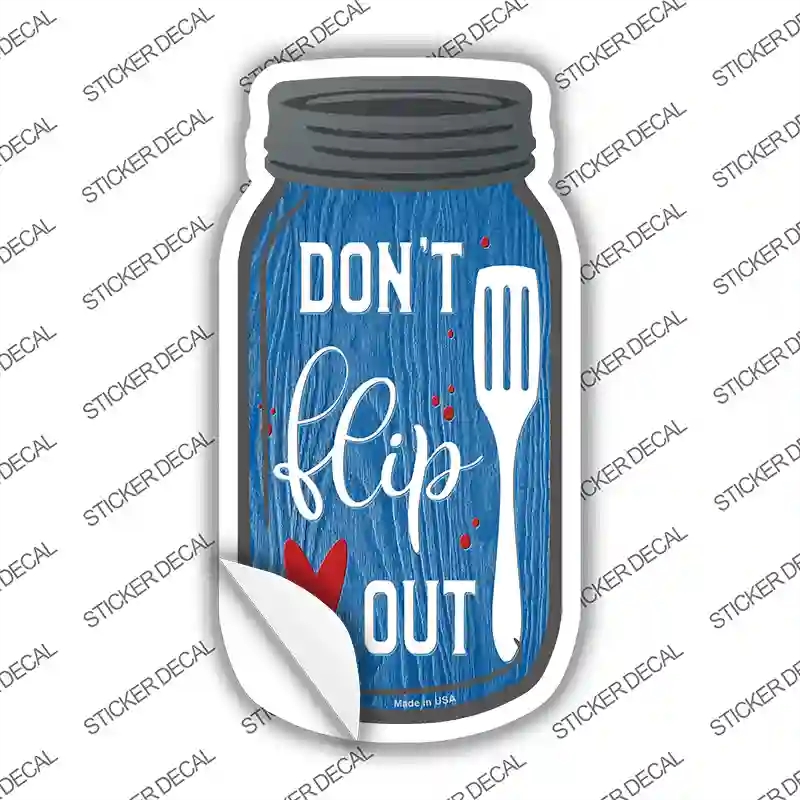 MJ-178s-S Dont Flip Out Novelty Mason Jar Sticker Decal, Small