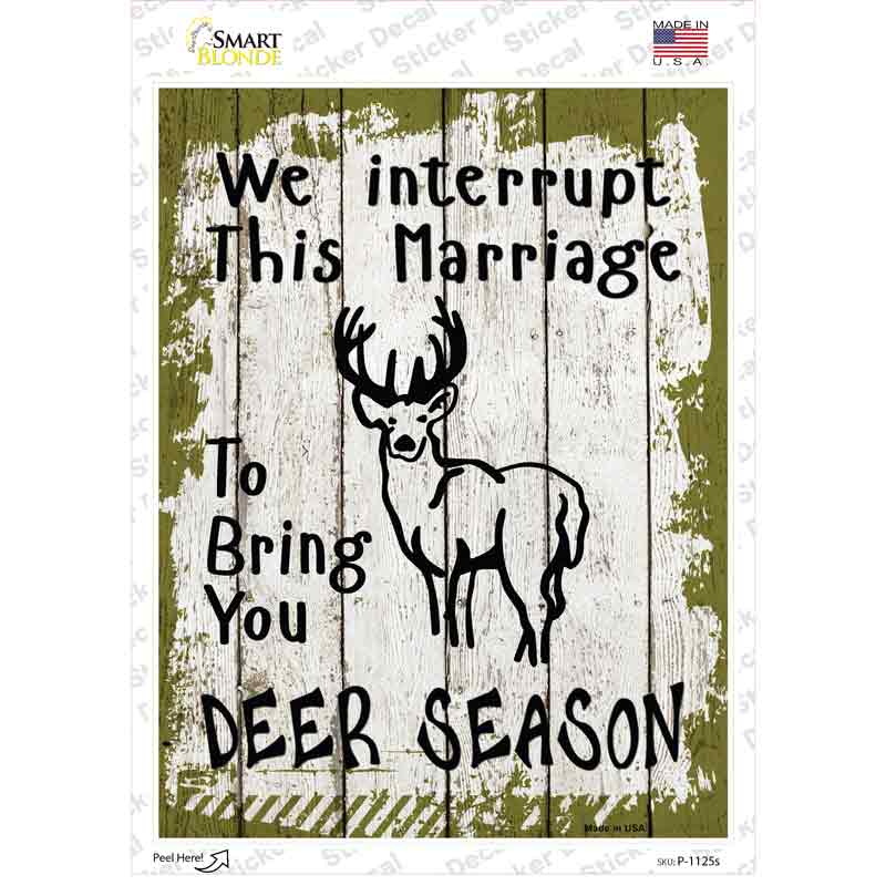 P-1125s-M Interrupt Marriage Deer Season Novelty Rectangle Sticker Decal, Medium