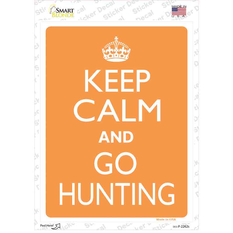 P-2262s-M Keep Calm Go Hunting Orange Novelty Rectangle Sticker Decal, Medium
