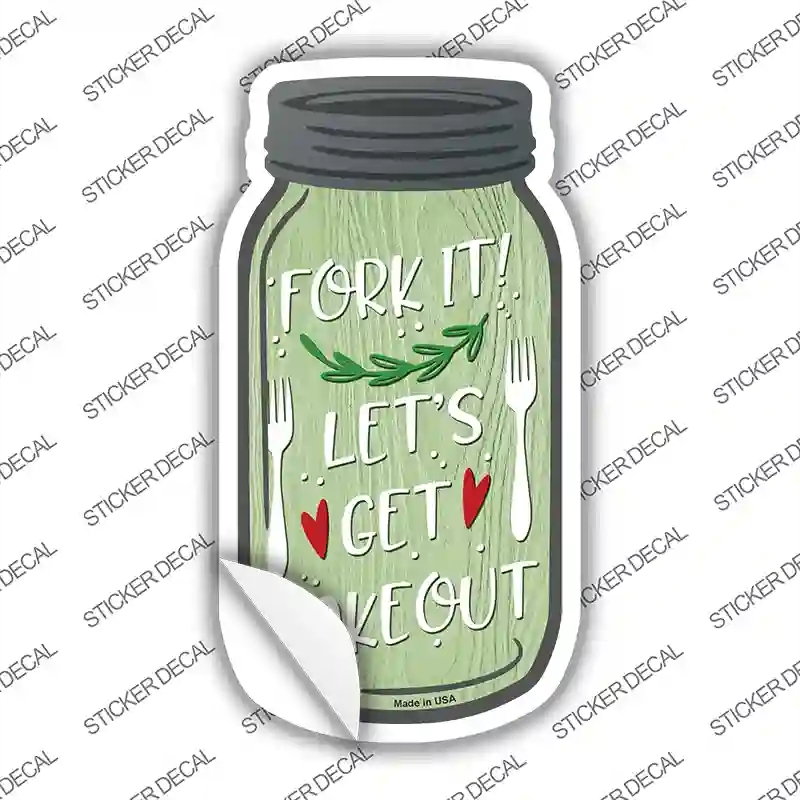 MJ-181s-S Fork It Get Takeout Novelty Mason Jar Sticker Decal, Small