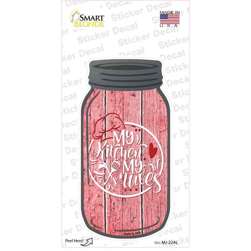 MJ-224s-M My Kitchen My Rules Logo Novelty Mason Jar Sticker Decal, Medium