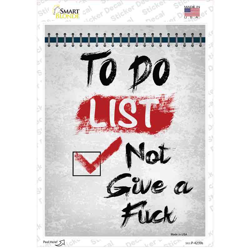 P-4239s-M To Do Not Give Novelty Rectangle Sticker Decal, Medium