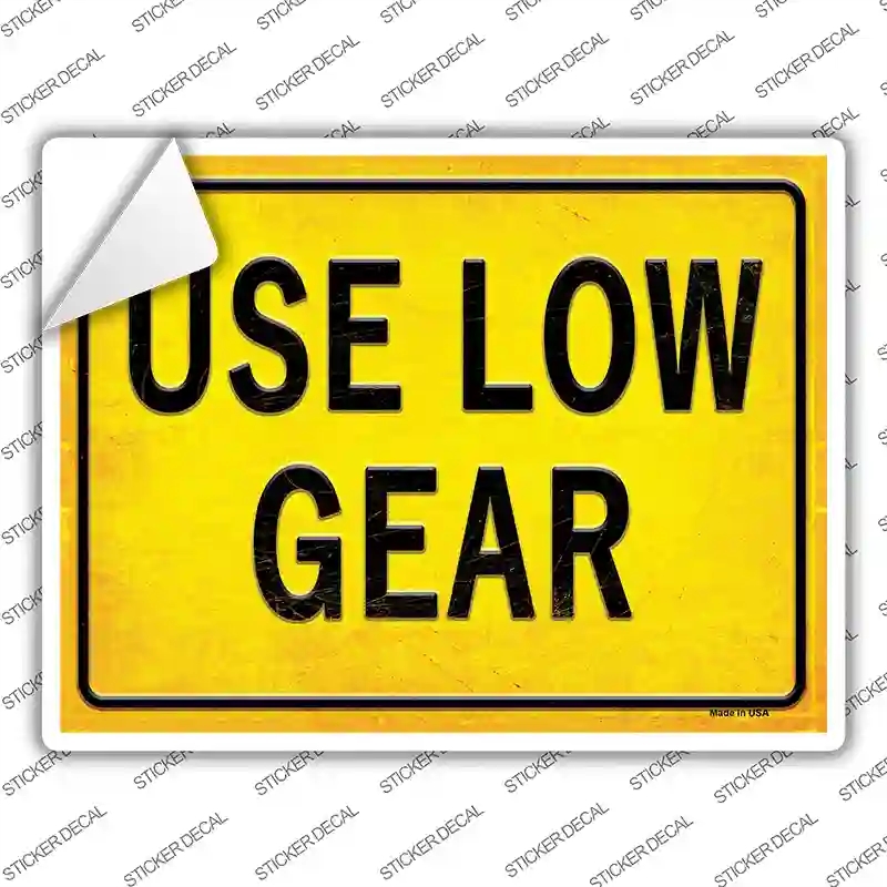 P-2684s-L Use Low Gear Novelty Rectangle Sticker Decal, Large