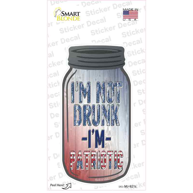 MJ-921s-M Not Drunk Patriotic Novelty Mason Jar Sticker Decal, Medium