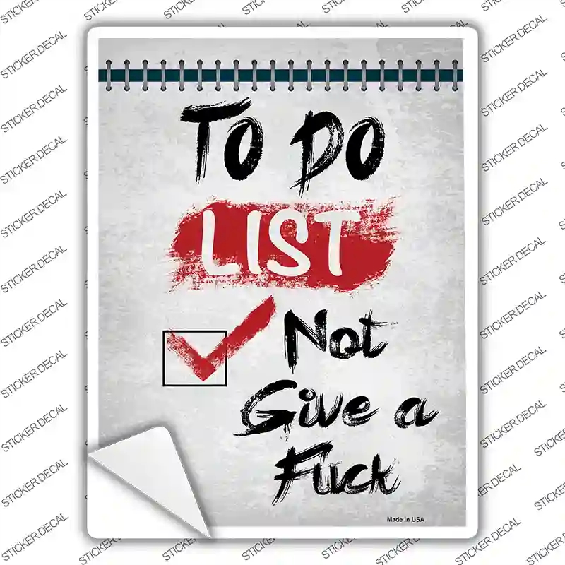 P-4239s-L To Do Not Give Novelty Rectangle Sticker Decal, Large