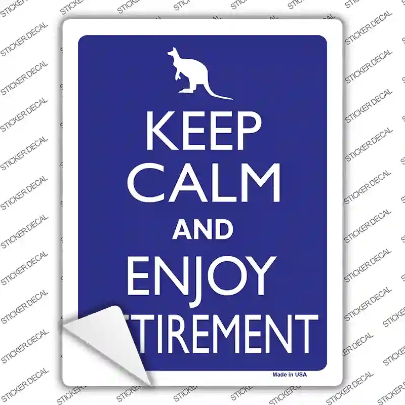 P-2283s-L Keep Calm Enjoy Retirement Novelty Rectangle Sticker Decal, Large