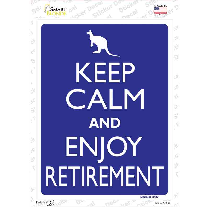 P-2283s-M Keep Calm Enjoy Retirement Novelty Rectangle Sticker Decal, Medium