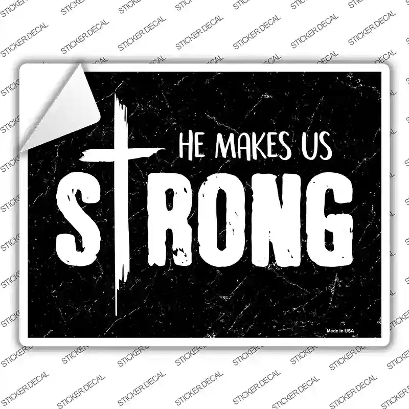 P-2396s-S He Makes Us Strong Novelty Rectangle Sticker Decal, Small