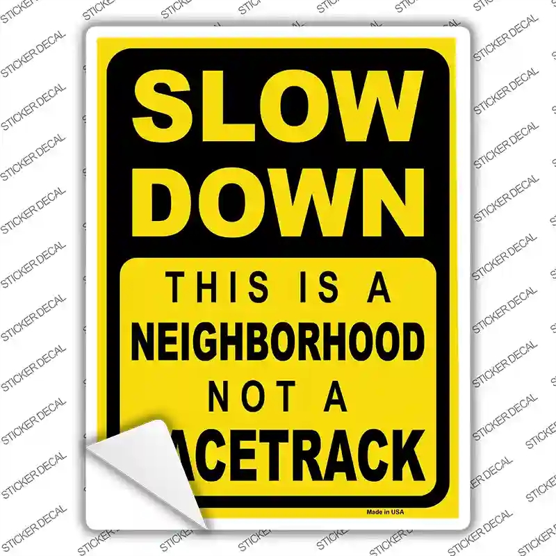 P-2449s-L Neighborhood Not Racetrack Novelty Rectangular Sticker Decal, Large
