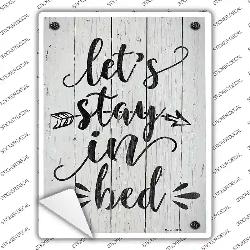 P-2626s-L Stay in Bed Novelty Rectangular Sticker Decal, Large