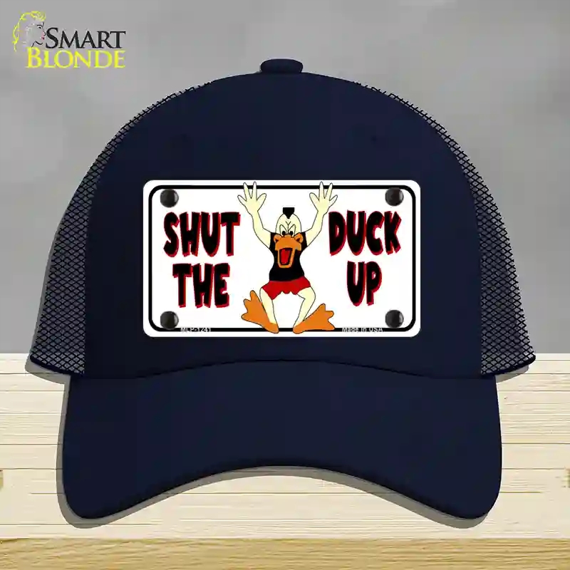 HAT16-MLP-1241 Shut the Duck Up Novelty License Plate Hat, Mesh - Navy