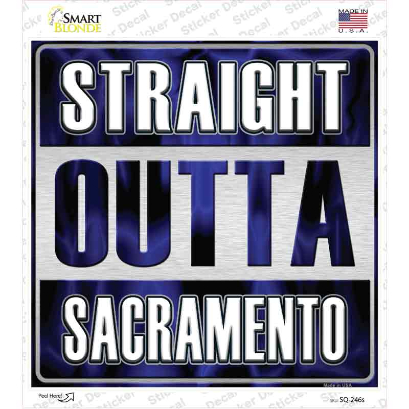 SQ-246s-M Straight Outta Sacramento Novelty Square Sticker Decal, Medium