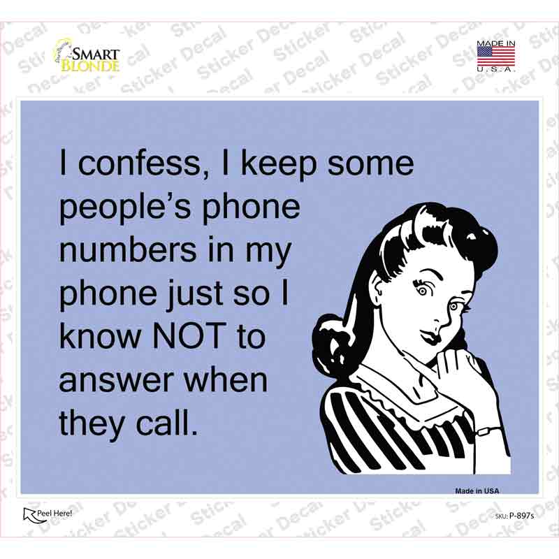 P-897s-M I Keep Some Peoples Phone Numbers Novelty Rectangle Sticker Decal, Medium
