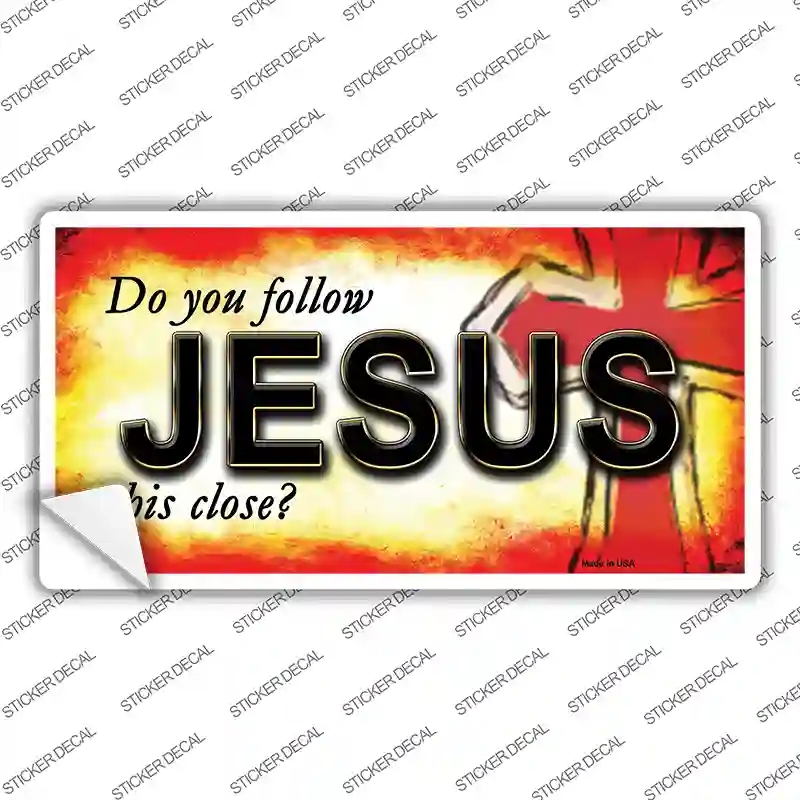LP-8645s-S Follow Jesus This Close Novelty Sticker Decal, Small
