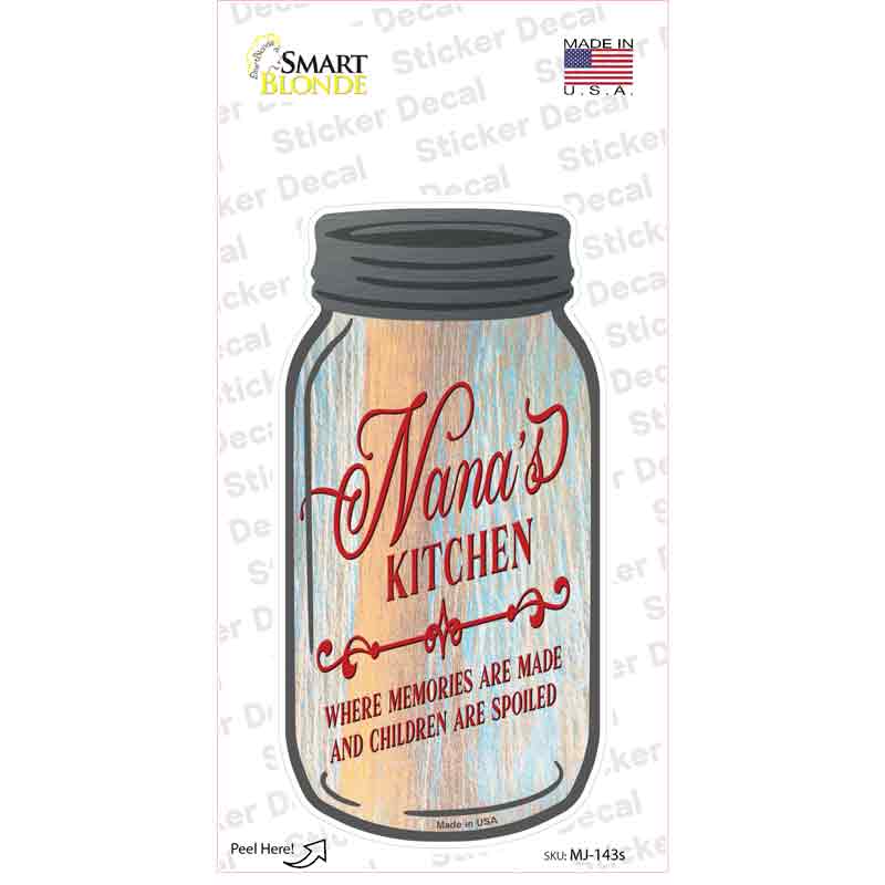 MJ-143s-M Nanas Kitchen Spoil Novelty Mason Jar Sticker Decal, Medium