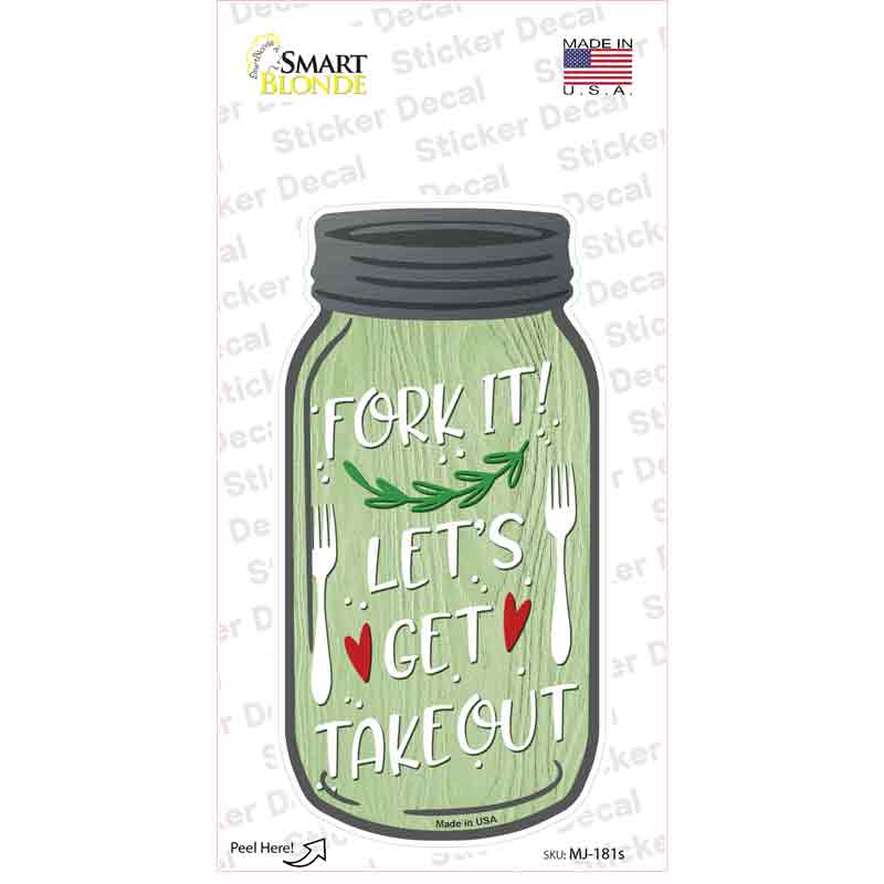 MJ-181s-M Fork It Get Takeout Novelty Mason Jar Sticker Decal, Medium