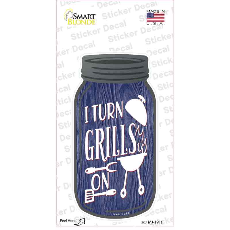 MJ-191s-M I Turn Grills on Novelty Mason Jar Sticker Decal, Medium