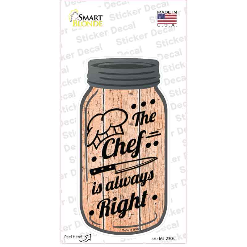 MJ-230s-M Chef Always Right Novelty Mason Jar Sticker Decal, Medium
