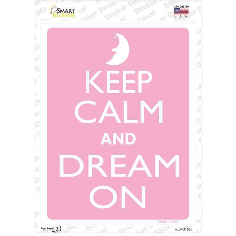 P-2166s-M Keep Calm & Dream on Novelty Rectangle Sticker Decal, Medium