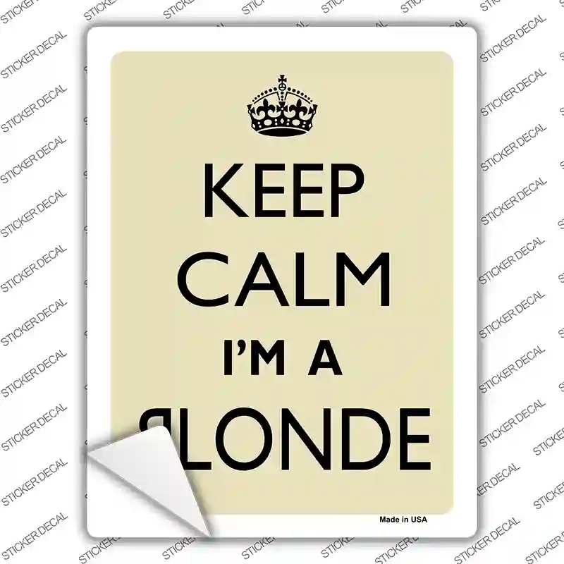 P-2232s-XL Keep Calm Im A Blonde Novelty Rectangle Sticker Decal, Extra Large