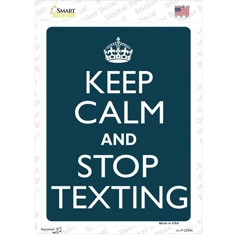 P-2244s-M Keep Calm Stop Texting Novelty Rectangle Sticker Decal, Medium