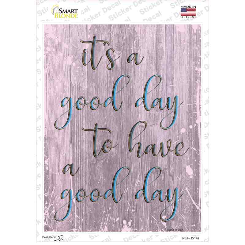 P-3514s-M Good Day Novelty Rectangular Sticker Decal, Medium