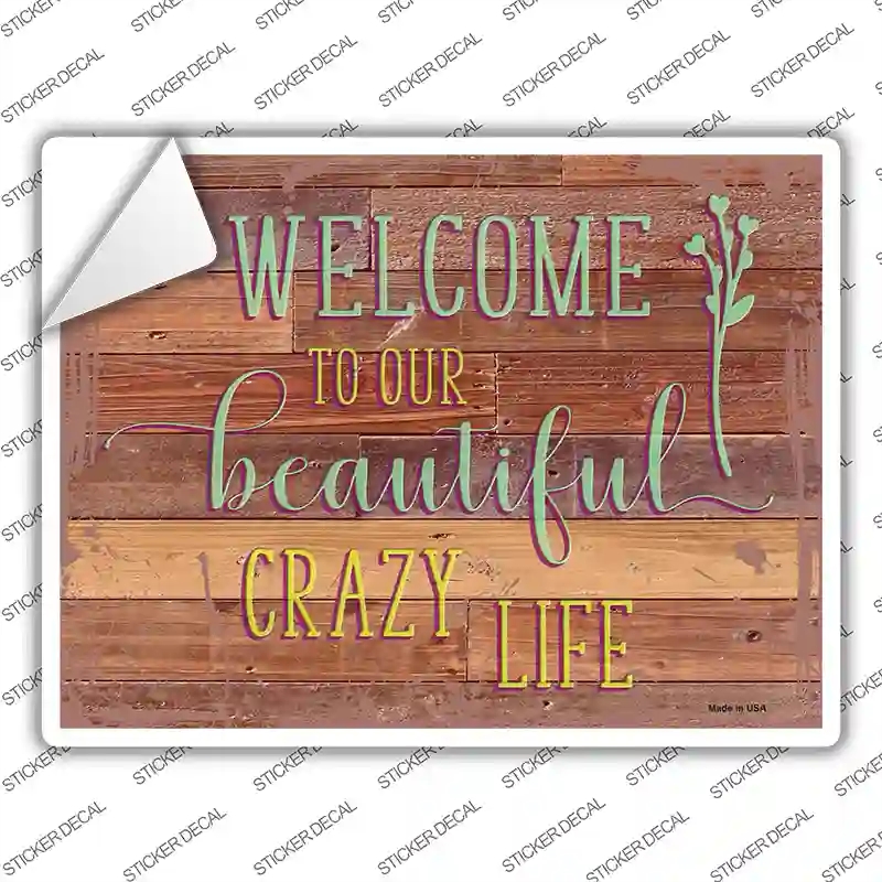 P-3548s-S Beautiful Crazy Life Novelty Rectangular Sticker Decal, Small