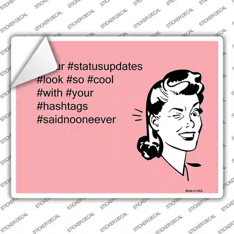 P-987s-XL Your Status Updates Novelty Rectangle Sticker Decal, Extra Large