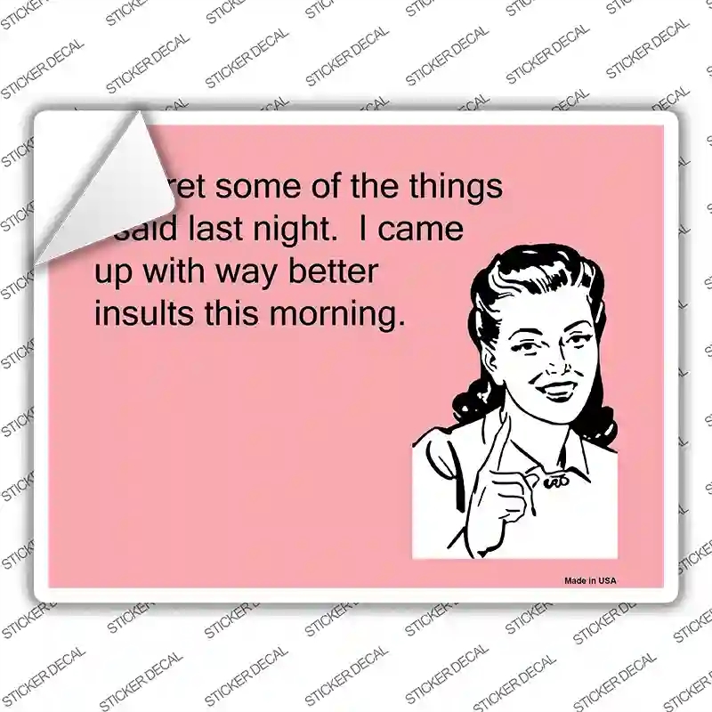 P-999s-S I Regret Some Things I Said Novelty Rectangle Sticker Decal, Small
